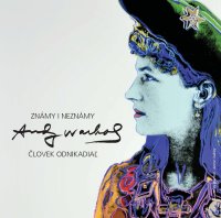 Známy i neznámy - Andy Warhol