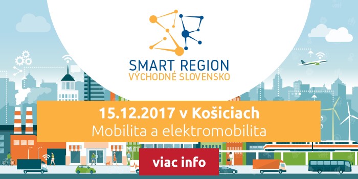 Smart region - 15.12. 2017 Košice - Mobilita a elektromobilita