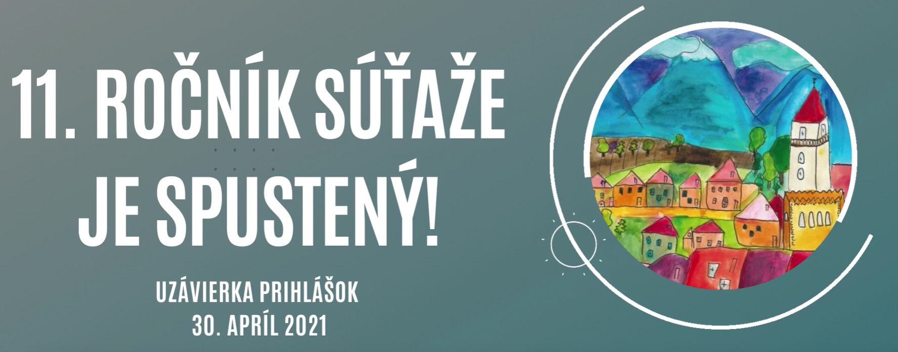 11. ročník súťaže je spustený! Uzávierka prihlášok 31. apríl 2021. 