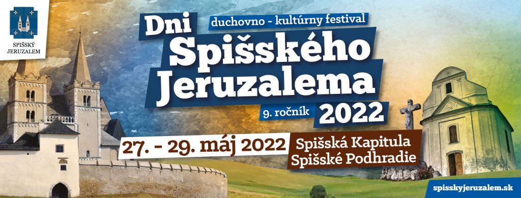 FOTO - Dni Spišského Jeruzalema 2022 od 27. do 27. mája na Spišskej Kapitule a v Spišskom Podhradí