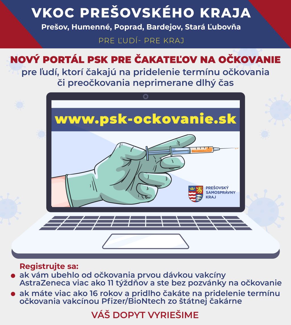 Nový portál PSK pre čakateľov na očkovanie pre ľudí, ktorí čakajú na pridelenie termínu očkovania či preočkovania neprimerane dlhý čas: www.psk-ockovanie.sk