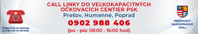 Call linky do Veľkokapacitných očkovacích centier PSK - Pondelok až piatok 8.00 - 16.00d. - Prešov, Humenné, Poprad 0902988406