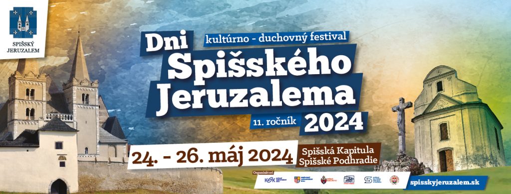 Kultúrno duchovný festival - Dni Spišského Jeruzalemu 2024 - 24. až 26. máj 2024 - kliknite pre viac informácií