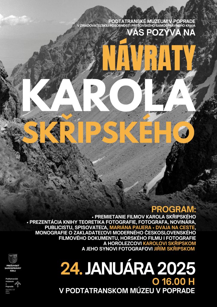 Návraty Karola Skřipského - inaugurácia publikácie fotografa, novinára, publicistu a spisovateľa Mariána Pauera "Dvaja na ceste" - Podtatranské múzeum v Poprade - 24.1.2025 