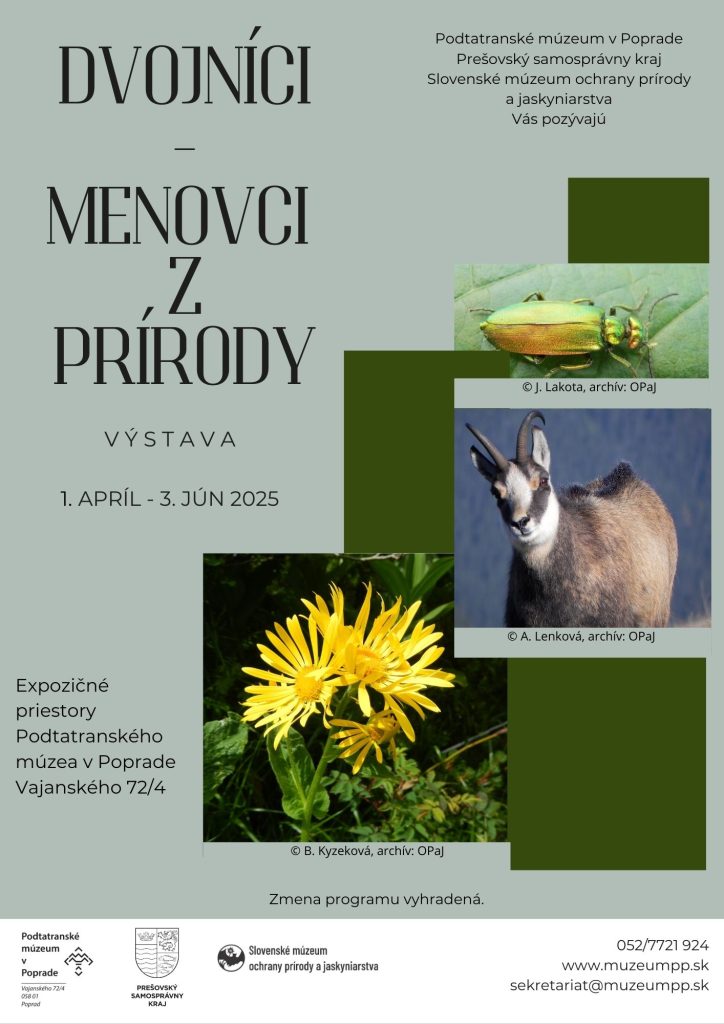 Dvojníci – menovci z prírody - panelová výstava objasňujúca priebeh tvorby názvoslovia v prírodovede - Podtatranské múzeum v Poprade - 1.4. - 3.6. 2025