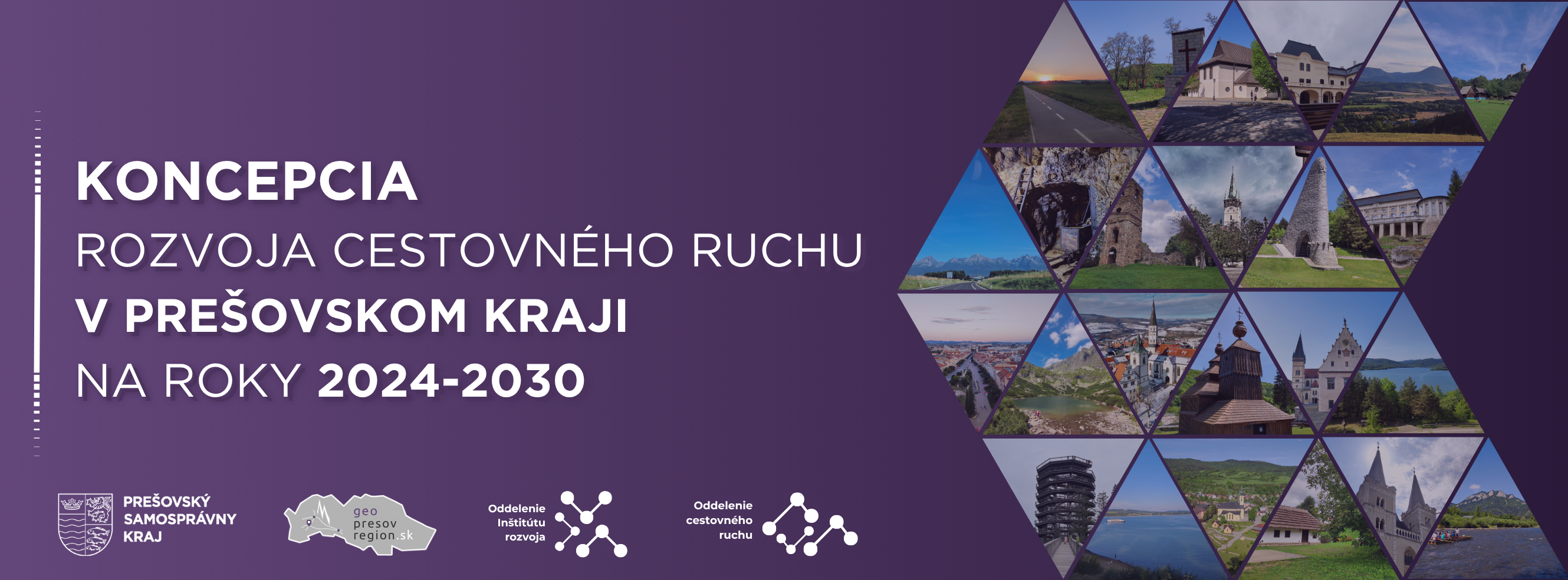 Banner Koncepcia rozvoja cestovného ruchu v Prešovskom kraji na roky 2024-2030 s logami Prešovského samosprávneho kraja, krajského geoportálu, Oddelenia inštitútu rozvoja a Oddelenia cestovného ruchu.