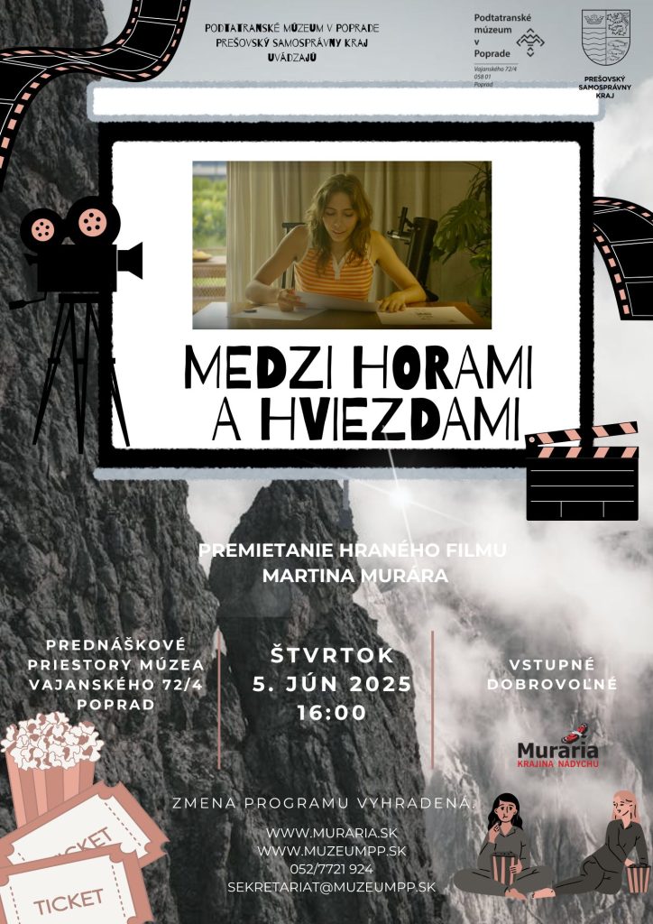 Medzi horami a hviezdami - premietanie hraného filmu režiséra Martina Murára spojeného s besedou - Podtatranské múzeum v Poprade - 5. 6. 2025