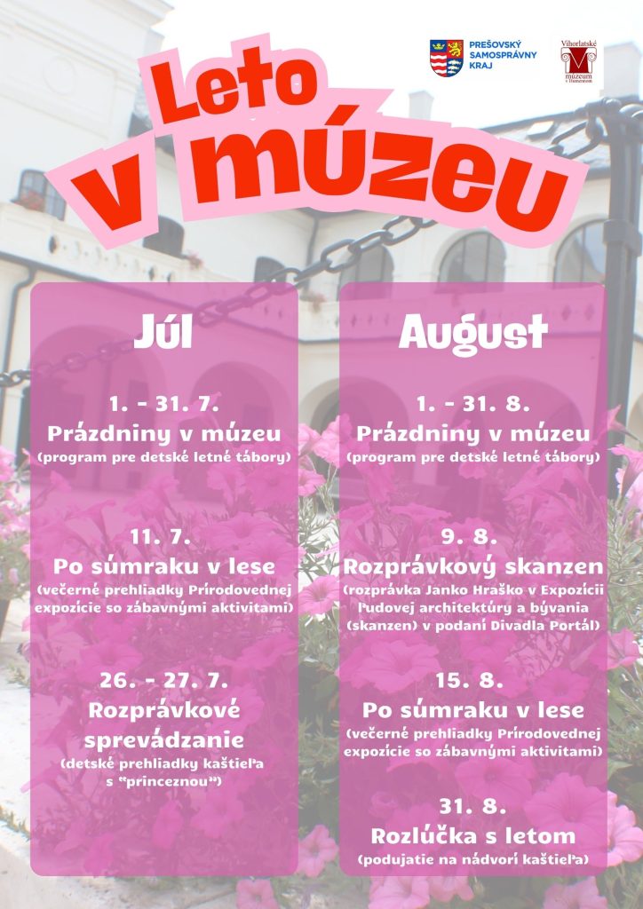 Leto v múzeu - 1.7. - 31.8.2025 - Vihorlatské múzeum v Humennom